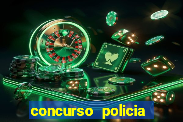 concurso policia civil bahia